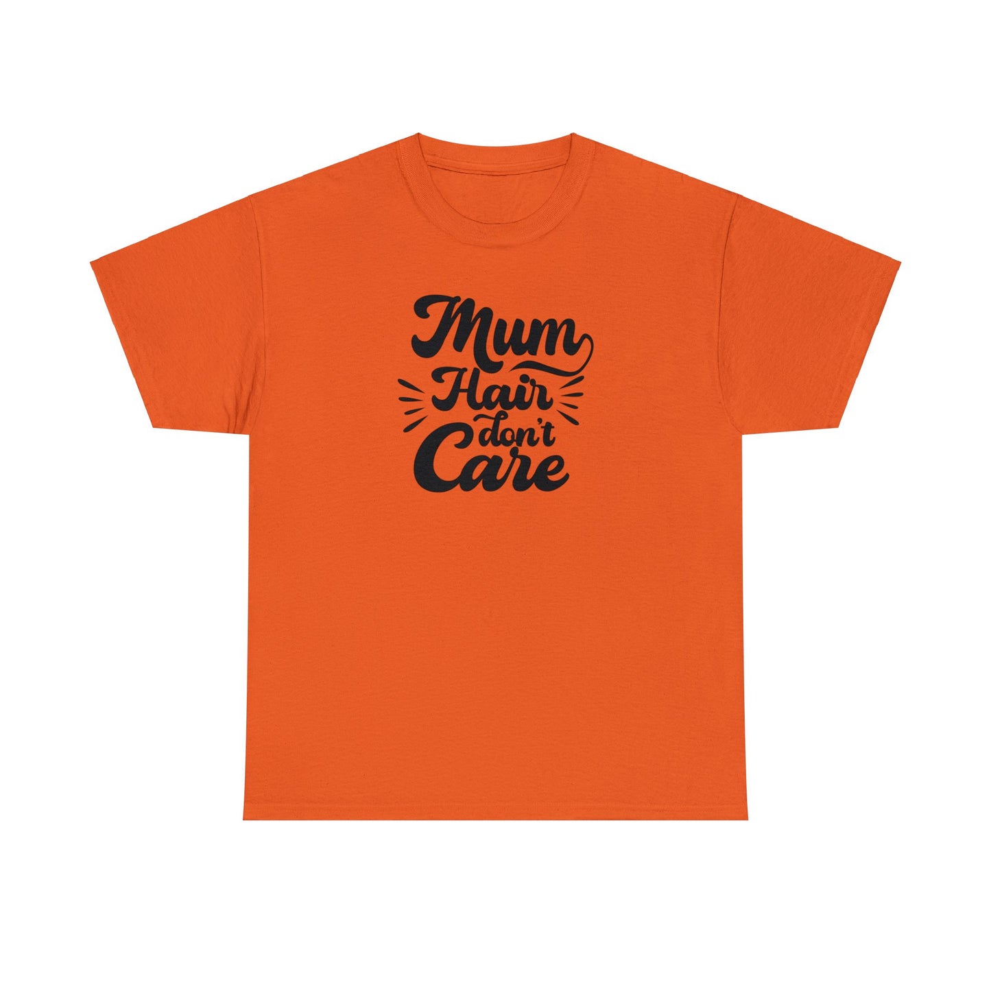 Unisex Heavy Cotton Tee Activewear Mom Hair Don't Care Black Writing