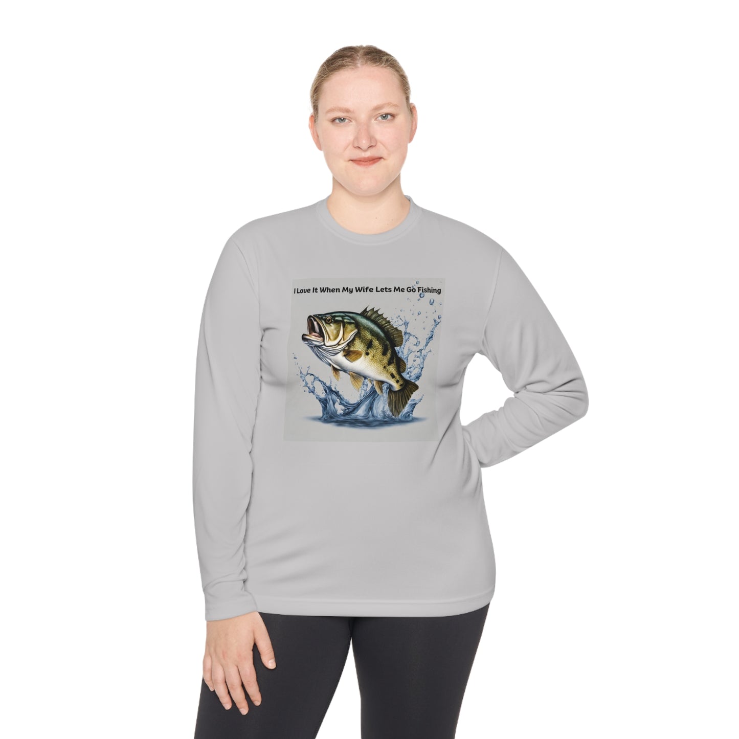 Unisex Lightweight Long Sleeve Tee Adult Activewear I Love It When My Wife Lets Me Go Fishing