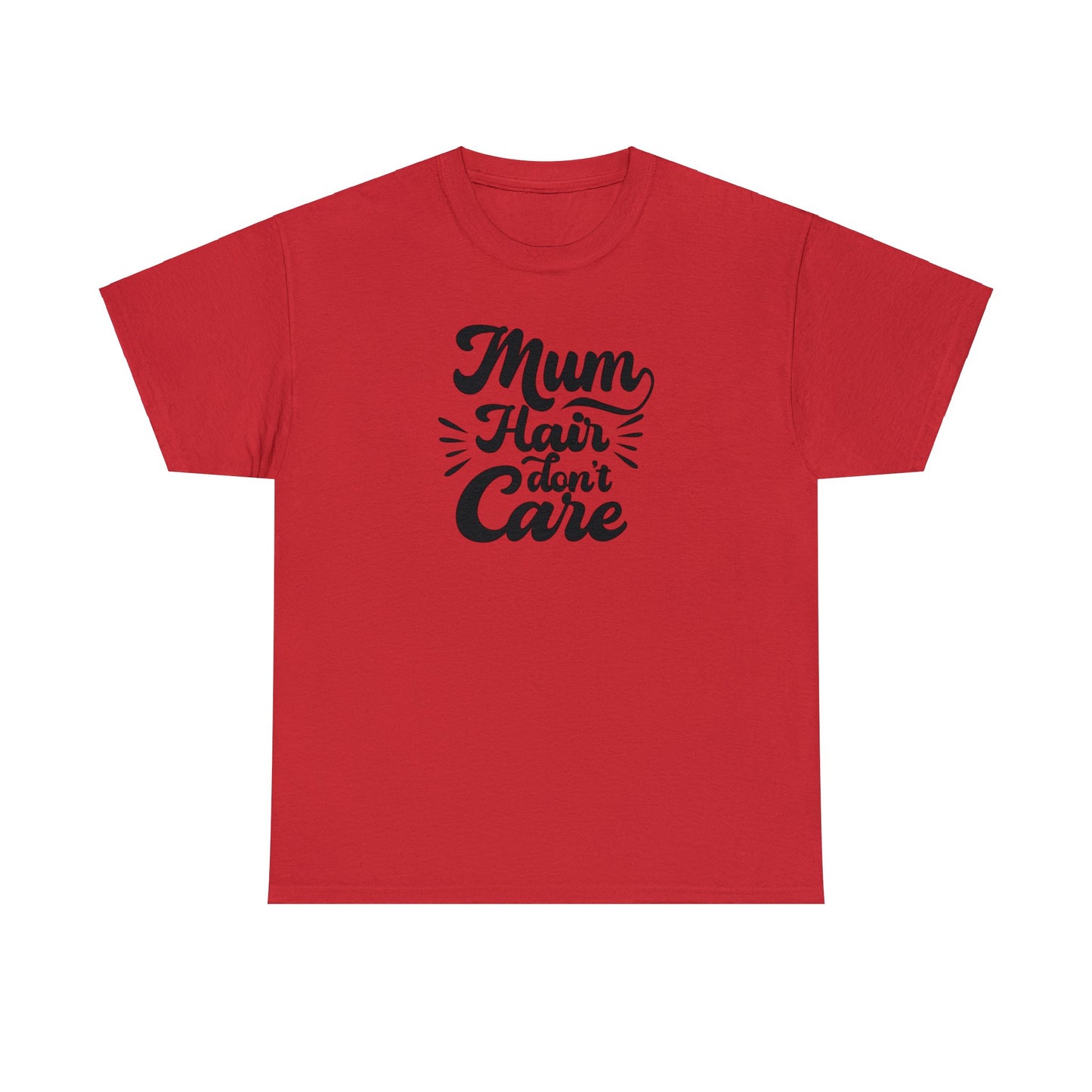 Unisex Heavy Cotton Tee Activewear Mom Hair Don't Care Black Writing