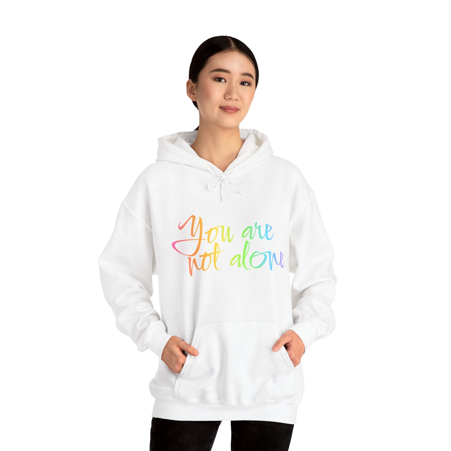 Unisex Heavy Blend™ Hooded Sweatshirt Adult/Teen Activewear YOU ARE NOT ALONE Colors Pink Purple White Yellow Green Blue Writing