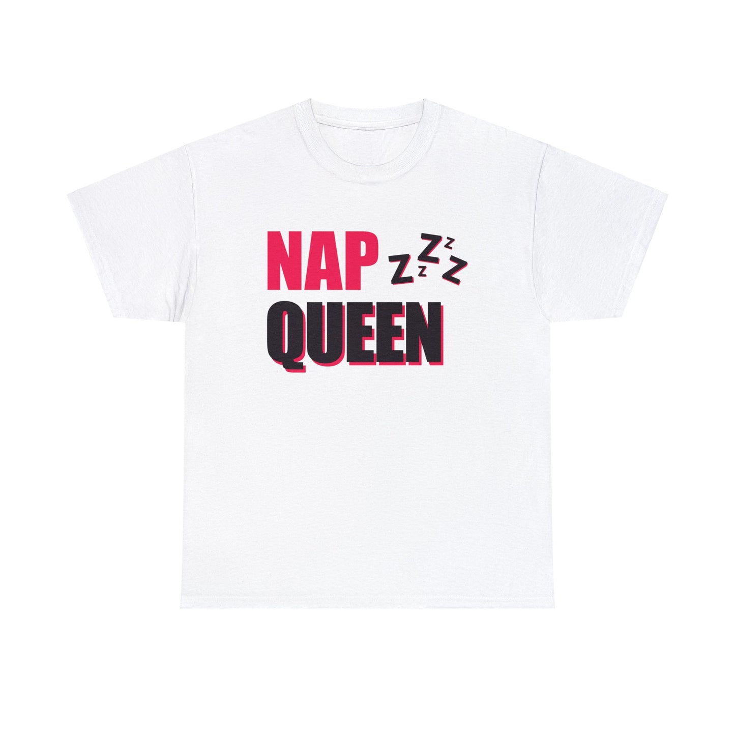 Unisex Heavy Cotton Tee Adult/Teen Activewear Nap Queen In Black Writing  Customizable Call 603-377-1833