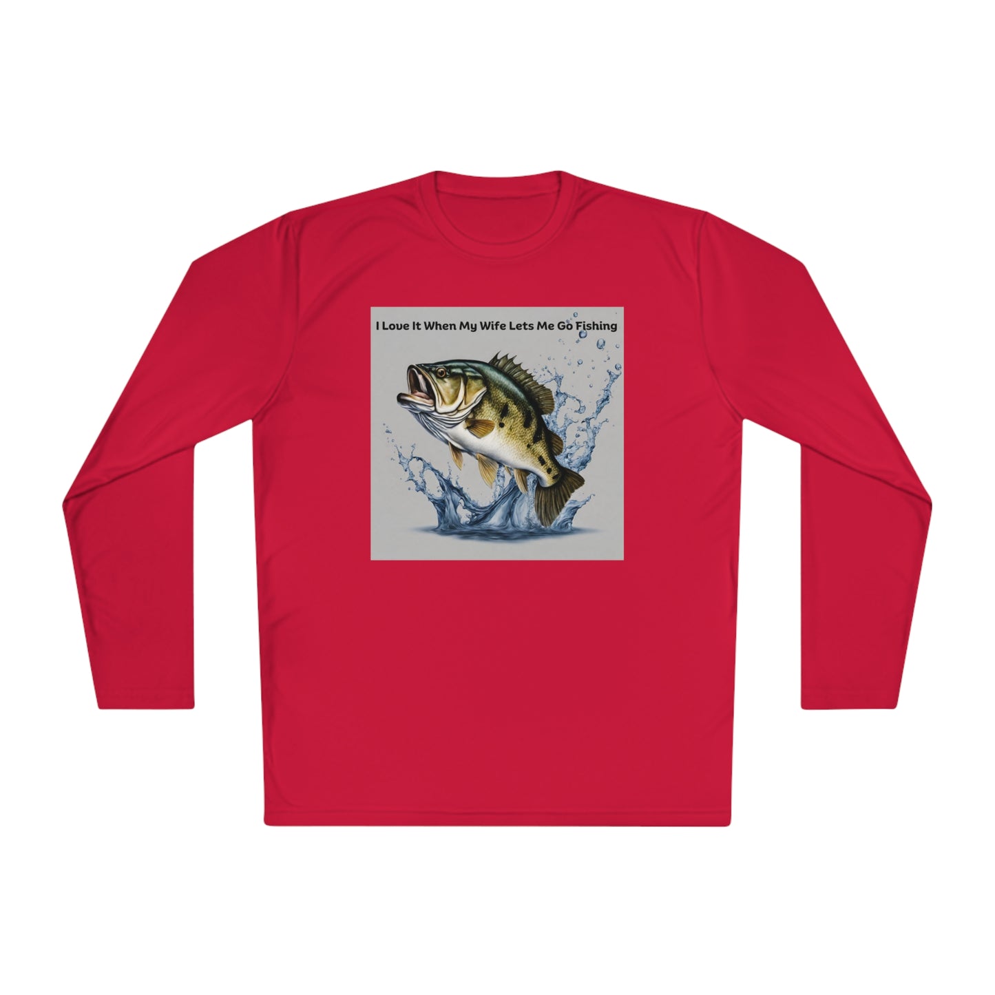 Unisex Lightweight Long Sleeve Tee Adult Activewear I Love It When My Wife Lets Me Go Fishing