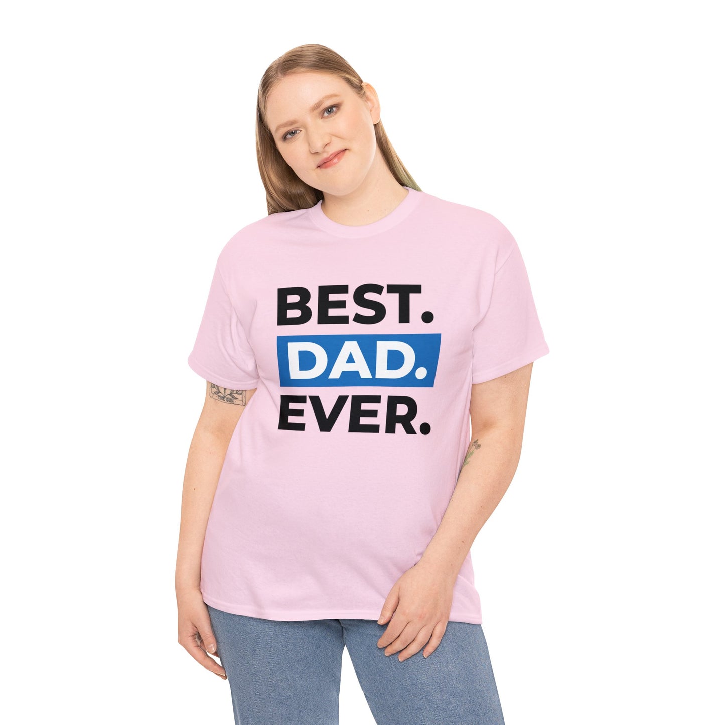 Unisex Heavy Cotton Tee Adult Activewear Best Dad Ever in Black Shirt Comes In Many Colors