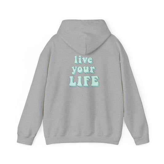 Unisex Heavy Blend™ Hooded Sweatshirt Adult/Teen Activewear Live Your Life in Light Teal-Blue Writing