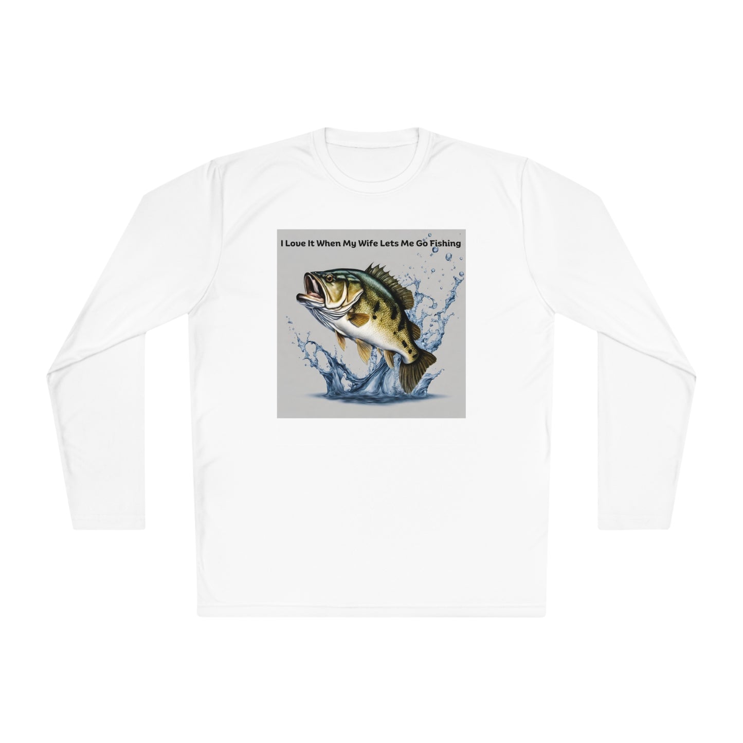 Unisex Lightweight Long Sleeve Tee Adult Activewear I Love It When My Wife Lets Me Go Fishing