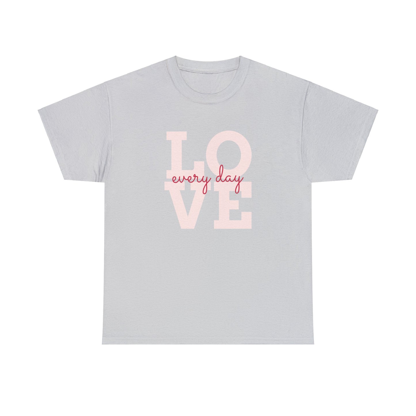 Unisex Heavy Cotton Tee Adult/Teen Activewear Love Everyday in Pink