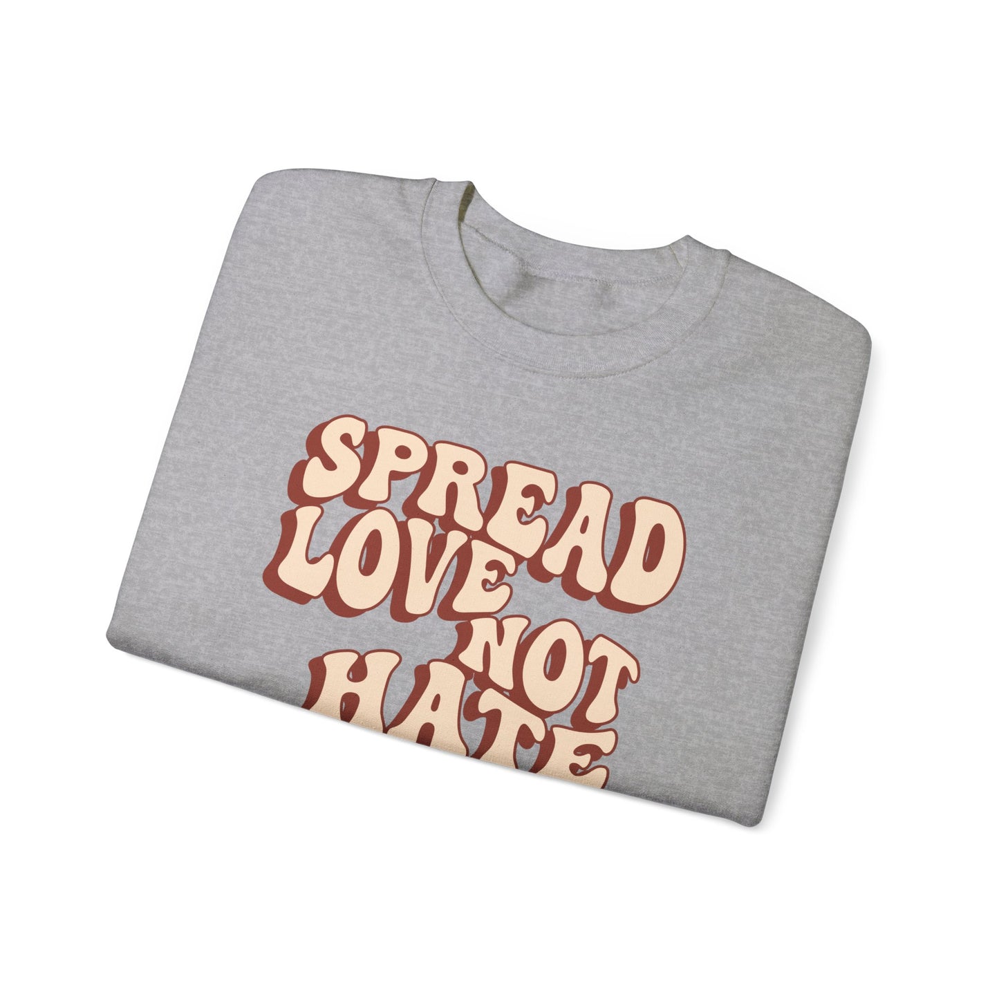 Unisex Heavy Blend™ Crewneck Sweatshirt Adult/Teen Activewear Spread Love Not Hate Colors Tan And Light Brown